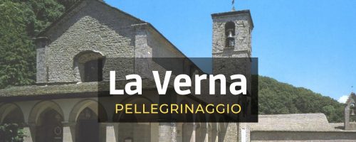La Verna pellegrinaggio La Verna pellegrinaggio